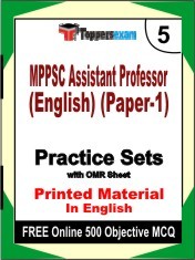 MPPSC Assistant Professor (English) (Paper-1) Exam 5 Mock Test / Practice Sets Book English & FREE Online 500 Objective MCQ.