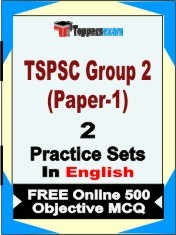 TSPSC Group 2 (Paper-1) Exam 2 Mock Test / Practice Sets Book English & FREE Online 500 Objective MCQ.