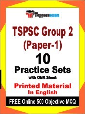 TSPSC Group 2 (Paper-1) Exam 10 Practice Sets Book English & FREE Online 500 Objective MCQ.