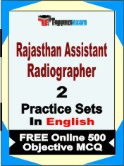 Rajasthan Assistant Radiographer Exam 2 Mock Test / Practice Sets Book  English  & FREE Online 500 Objective MCQ.