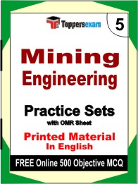 Mining Engineering Exam 5 Mock Test / Practice Sets Book English & FREE Online 500 Objective MCQ.