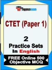 CTET Paper 1 Exam 2 Mock Test / Practice Sets Book English & FREE Online 500 Objective MCQ.