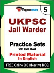 UKPSC Jail Warder Exam 5 Mock Test / Practice Sets Book English & FREE Online 500 Objective MCQ.