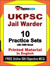UKPSC Jail Warder Exam 10 Practice Sets Book English & FREE Online 500 Objective MCQ.