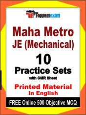 Maha Metro JE (Mechanical) Exam 10 Practice Sets Book English & FREE Online 500 Objective MCQ.