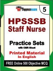 HPSSSB Staff Nurse Exam 5 Mock Test / Practice Sets Book English & FREE Online 500 Objective MCQ.
