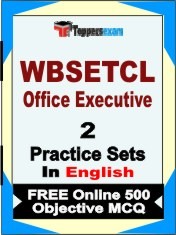 WBSETCL Office Executive Exam 2 Mock Test / Practice Sets Book English & FREE Online 500 Objective MCQ.