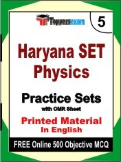 Haryana SET Physics Exam 5 Mock Test / Practice Sets Book English & FREE Online 500 Objective MCQ.