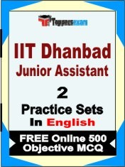 IIT Dhanbad Junior Assistant Exam 2 Mock Test / Practice Sets Book English & FREE Online 500 Objective MCQ.