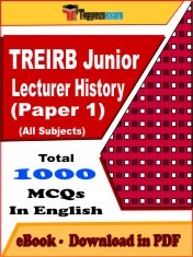 EBook of TREIRB Junior Lecturer History (Paper 1) Exam (Objective Questions /MCQ) PDF in English