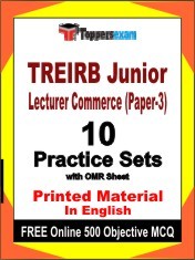 TREIRB Junior Lecturer Commerce (Paper-3) Exam 10 Practice Sets Book English & FREE Online 500 Objective MCQ.