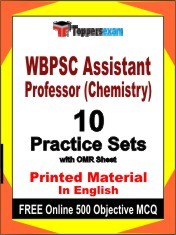 WBPSC Assistant Professor (Chemistry) Exam 10 Practice Sets Book English & FREE Online 500 Objective MCQ.