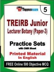 TREIRB Junior Lecturer Botany (Paper-3) Exam 5 Mock Test / Practice Sets Book English & FREE Online 500 Objective MCQ.
