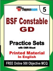 BSF Constable GD Exam 5 Mock Test / Practice Sets Book English & FREE Online 500 Objective MCQ.