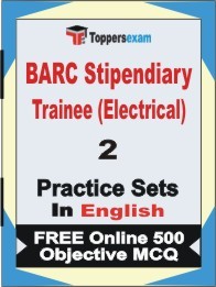 BARC Stipendiary Trainee (Electrical) Exam 2 Mock Test / Practice Sets Book English & FREE Online 500 Objective MCQ.