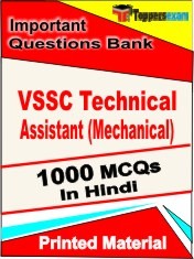 VSSC Technical Assistant (Mechanical) Exam 1000 Objective MCQ / Question Bank in Hindi Book / Printed Material.