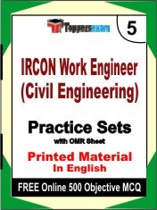 IRCON Work Engineer (Civil Engineering) Exam 5 Mock Test / Practice Sets Book English & FREE Online 500 Objective MCQ.