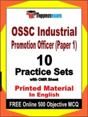 OSSC Industrial Promotion Officer Paper 1 Exam 10 Practice Sets Book English & FREE Online 500 Objective MCQ.