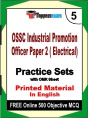 OSSC Industrial Promotion Officer Paper 2 ( Electrical) Exam 5 Mock Test / Practice Sets Book English & FREE Online 500 Objective MCQ.