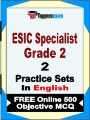 ESIC Specialist Grade 2 Exam 2 Mock Test / Practice Sets Book  English  & FREE Online 500 Objective MCQ.