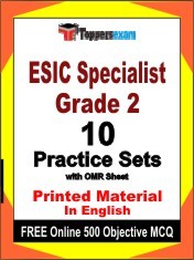 ESIC Specialist Grade 2 Exam 10 Practice Sets Book English & FREE Online 500 Objective MCQ.