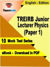 eBook of TREIRB Junior Lecturer Physics Paper 1 Exam (10 Mock Test/Practice Set) in PDF Format in English