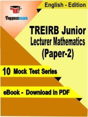 eBook of TREIRB Junior Lecturer Mathematics (Paper-2) Exam (10 Mock Test/Practice Set) in PDF Format in English