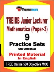 TREIRB Junior Lecturer Mathematics (Paper-3) Exam 9 Practice Sets Book English & FREE Online 500 Objective MCQ.