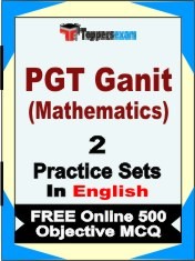 PGT Ganit (Mathematics) Exam 2 Mock Test / Practice Sets Book English & FREE Online 500 Objective MCQ.