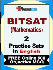 BITSAT (Mathematics) Exam 2 Mock Test / Practice Sets Book English & FREE Online 500 Objective MCQ.