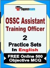 OSSC Assistant Training Officer Exam 2 Mock Test / Practice Sets Book English & FREE Online 500 Objective MCQ.
