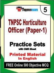 TNPSC Horticulture Officer (Paper-1) Exam 5 Mock Test / Practice Sets Book English & FREE Online 500 Objective MCQ.