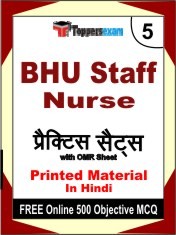 BHU Staff Nurse Exam 5 Mock Test / Practice Sets Book Hindi & FREE Online 500 Objective MCQ.