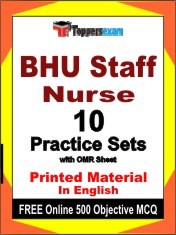 BHU Staff Nurse Exam 10 Practice Sets Book English & FREE Online 500 Objective MCQ.