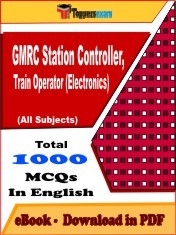 EBook of GMRC Station Controller, Train Operator (Electronics) Exam (Objective Questions /MCQ) PDF in English