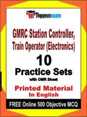 GMRC Station Controller, Train Operator (Electronics) Exam 10 Practice Sets Book English & FREE Online 500 Objective MCQ.