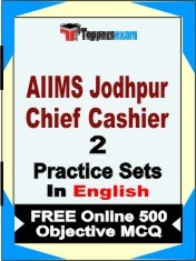 AIIMS Jodhpur Chief Cashier Exam 2 Mock Test / Practice Sets Book  English  & FREE Online 500 Objective MCQ.