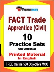 FACT Trade Apprentice (Civil) Exam 10 Practice Sets Book English & FREE Online 500 Objective MCQ.