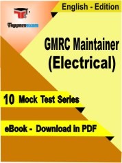 eBook of GMRC Maintainer (Electrical) Exam (10 Mock Test/Practice Set) in PDF Format in English
