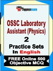 OSSC Laboratory Assistant (Physics) Exam 2 Mock Test / Practice Sets Book English & FREE Online 500 Objective MCQ.