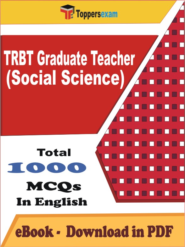 TRBT Graduate Teacher (Social Science) PDF Book In English - MCQ / Objective Questions