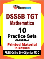 DSSSB TGT Mathematics Exam 10 Practice Sets Book English & FREE Online 500 Objective MCQ.