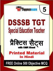 DSSSB TGT Special Education Teacher Exam 5 Mock Test / Practice Sets Book Hindi & FREE Online 500 Objective MCQ.