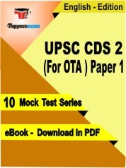 eBook of UPSC CDS 2 (For OTA) Paper 1 Exam (10 Mock Test/Practice Set) in PDF Format in English