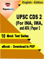 eBook of UPSC CDS 2 (For INA, IMA, and AFA) Paper 3 Exam (10 Mock Test/Practice Set) in PDF Format in English