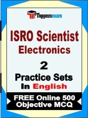 ISRO Scientist Electronics Exam 2 Mock Test / Practice Sets Book English & FREE Online 500 Objective MCQ.