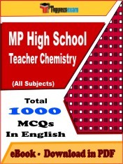 EBook of MP High School Teacher Chemistry Exam (Objective Questions /MCQ) PDF in English
