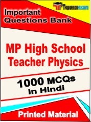 MP High School Teacher Physics Exam 1000 Objective MCQ / Question Bank in Hindi Book / Printed Material.