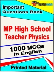 MP High School Teacher Physics Exam 1000 Objective MCQ / Question Bank in English Book / Printed Material.