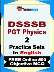 DSSSB PGT Physics Exam 2 Mock Test / Practice Sets Book English & FREE Online 500 Objective MCQ.